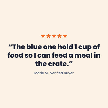 Review: The blue one hold 240 ml of food so I can feed a meal in the crate. Marie M.